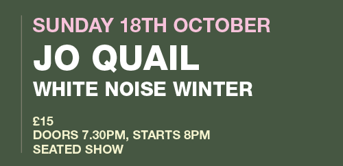 Jo Quail with White Noise Winter